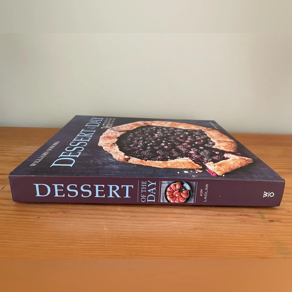 Williams Sonoma Dessert of The Day Cookbook